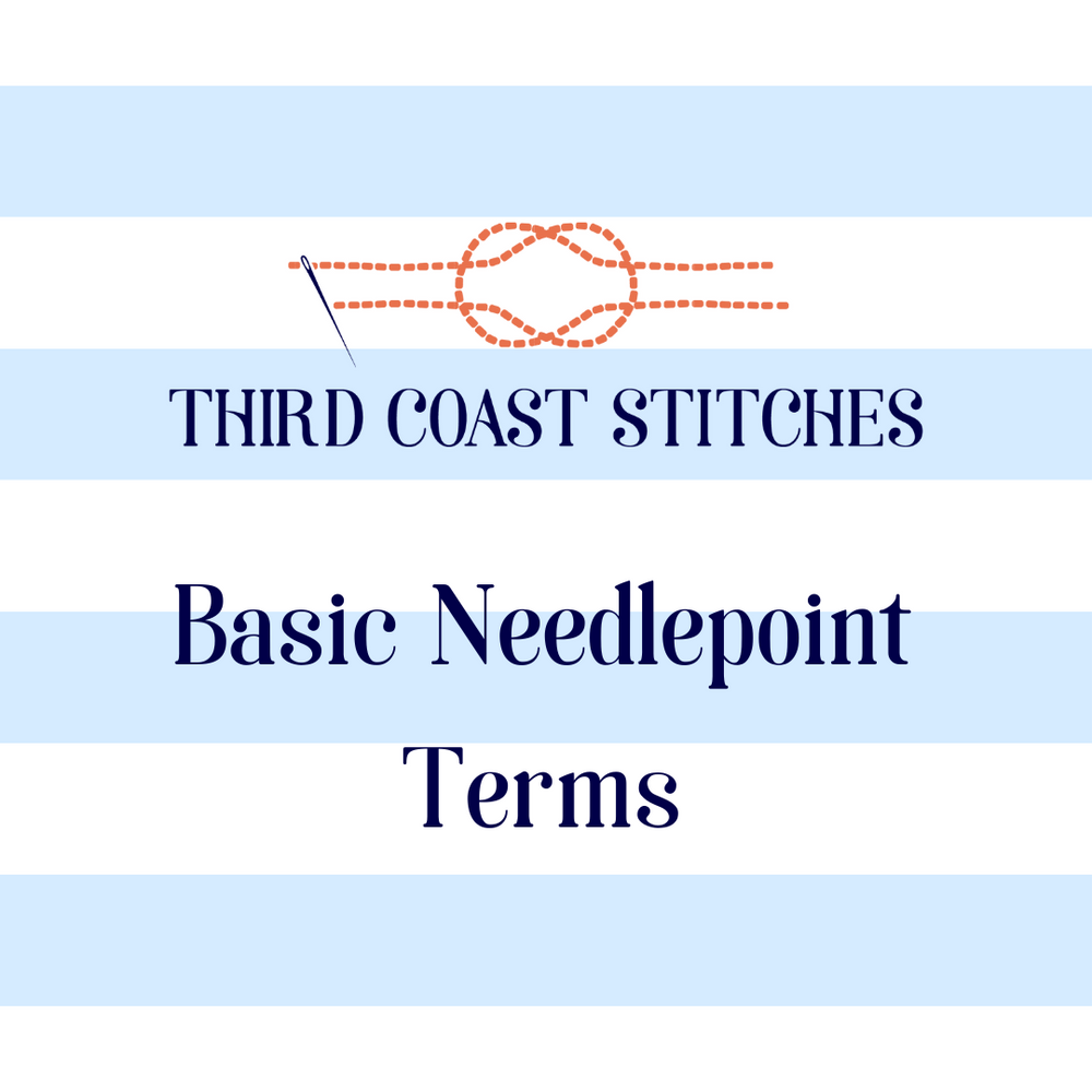 Basic Needlepoint Terms