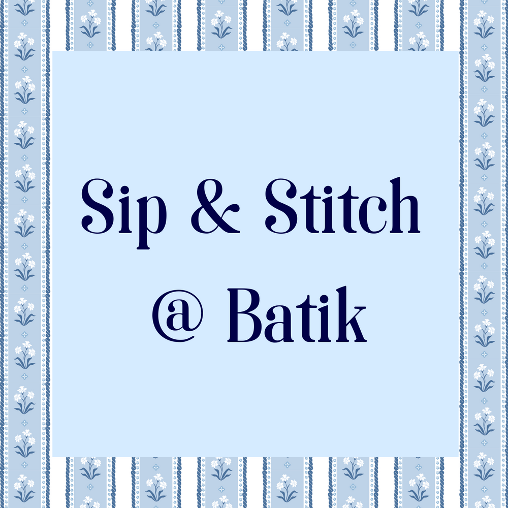 Sip & Stitch @ Batik