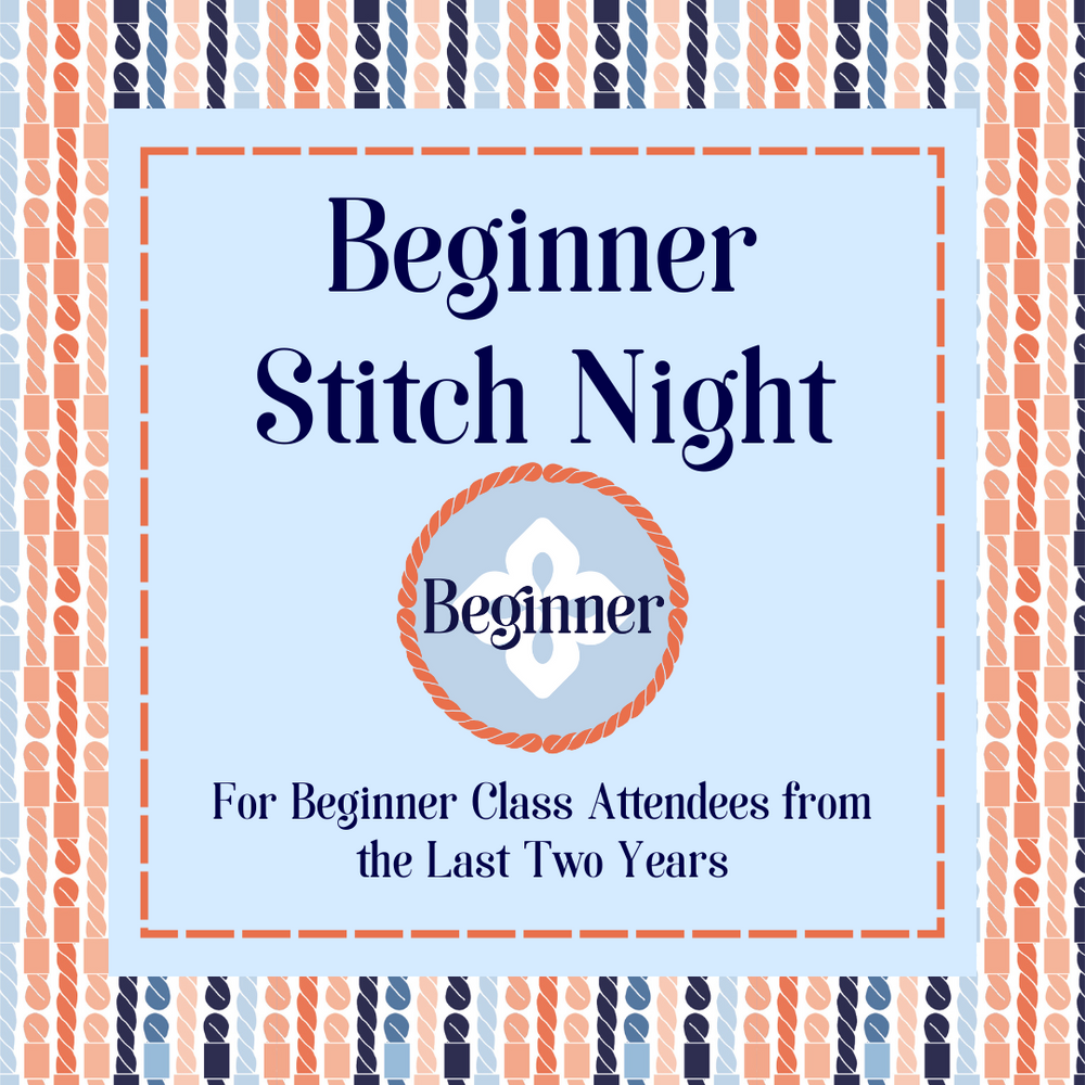 Stitch Night- Beginner: April - June 2025