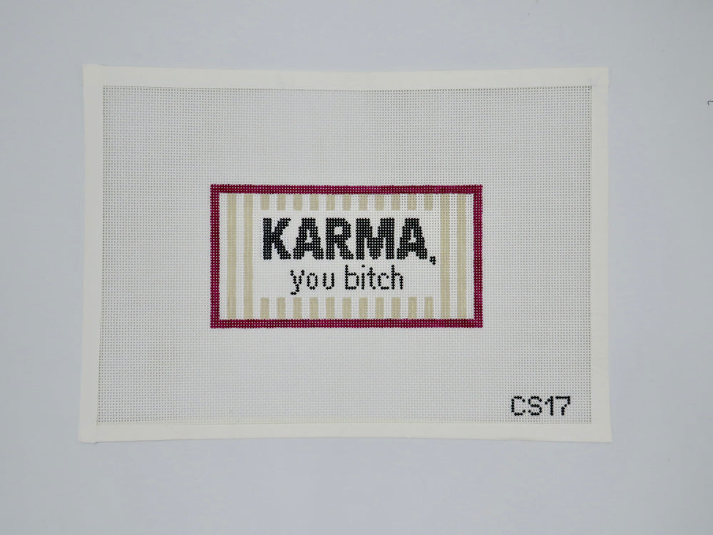 Karma - you bitch