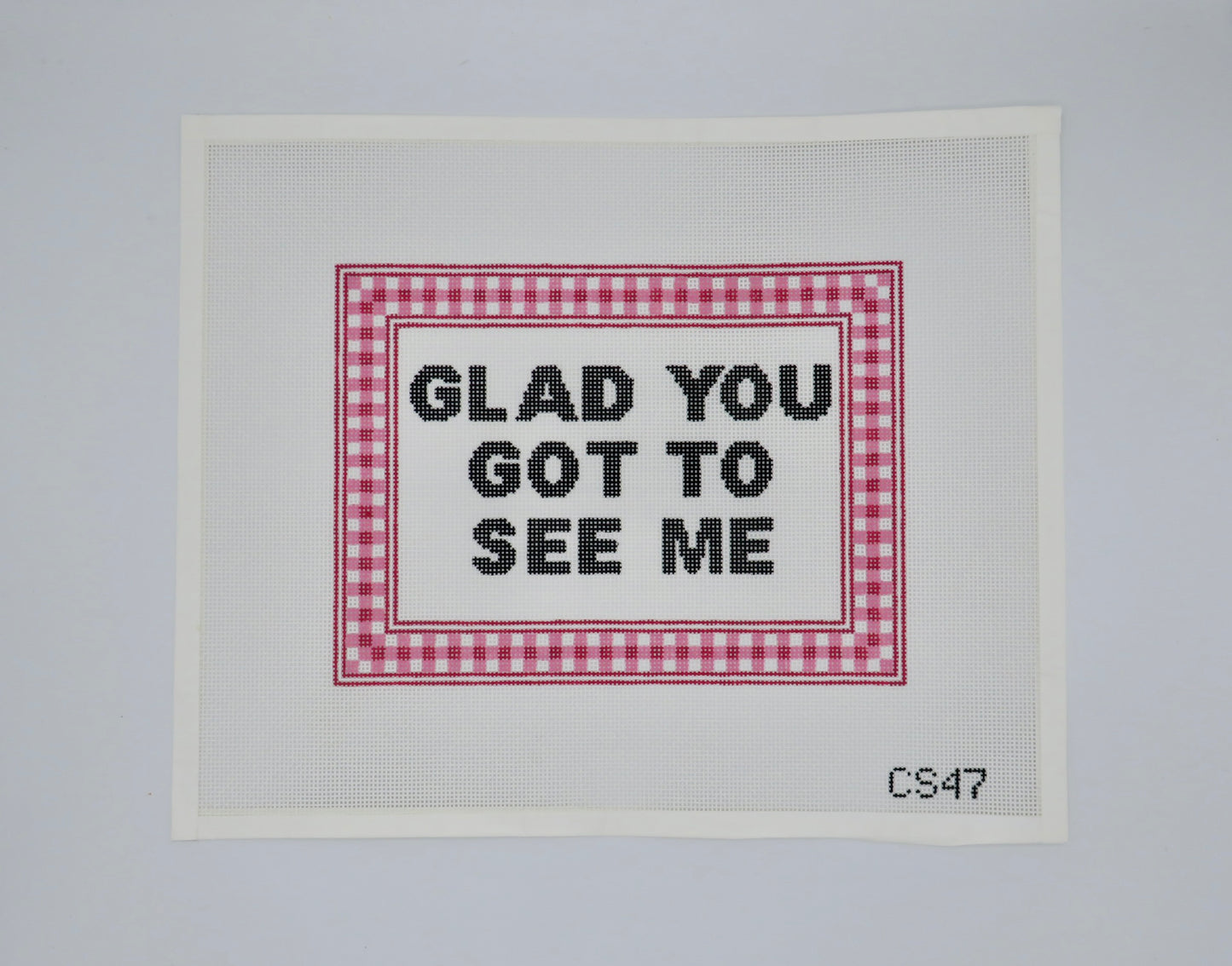 Glad you got to see me