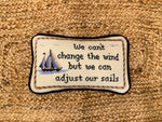 We Can Adjust Our Sails
