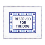 Reserved for the Dog