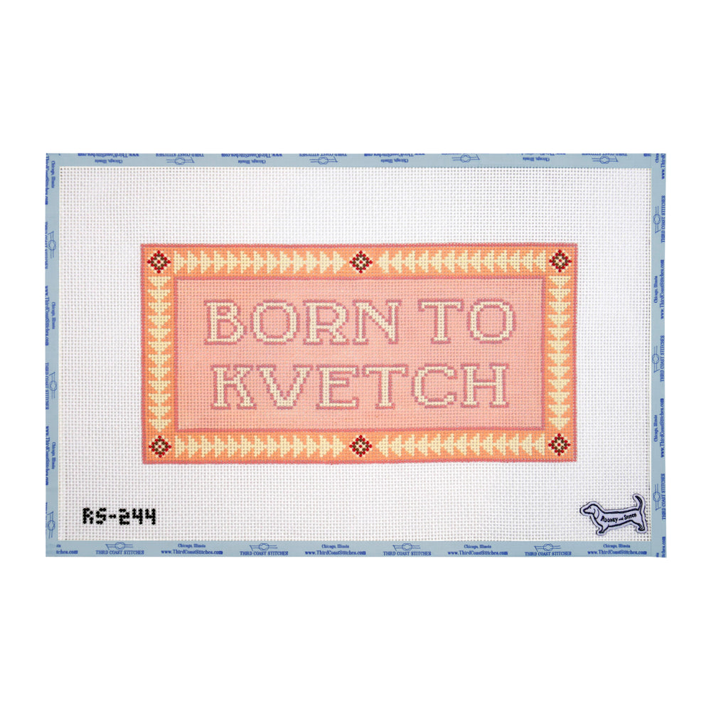 Born to Kvetch