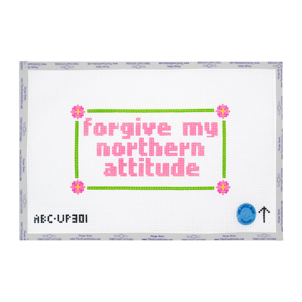 Forgive My Northern Attitude