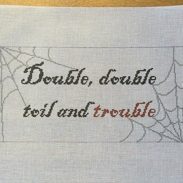 Double Double Toil and Trouble