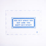 You Get What You Get